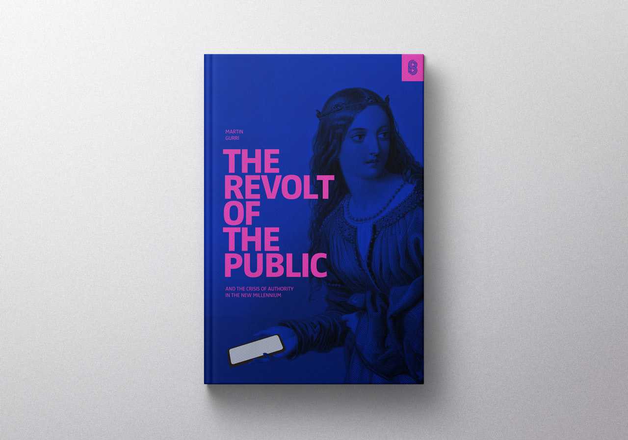 The Revolt Of The Public By Martin Gurri cover image